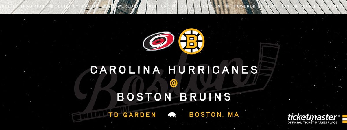 Carolina Hurricanes at Boston Bruins at TD Garden