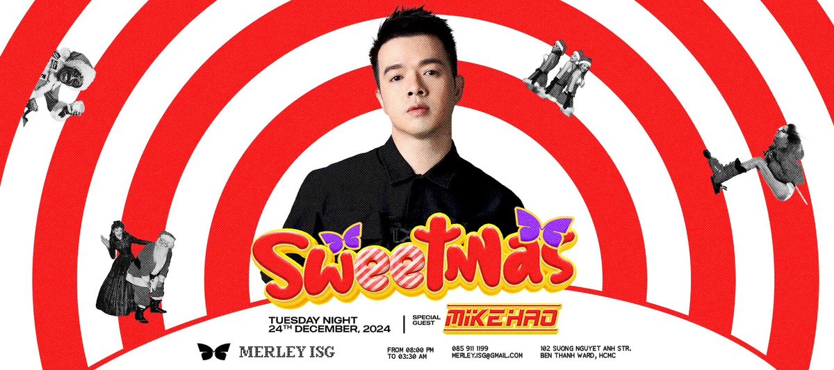 SWEETMAS - DJ MIKE HAO | 24.12.2024