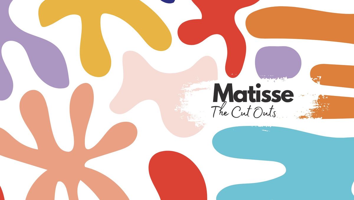 \u2605 Henri Matisse: The Cutouts: 21st September