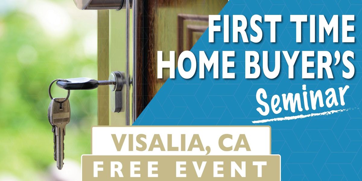 First Time Home Buyer's Seminar [FREE]