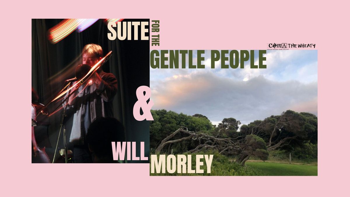 WILL MORLEY QUINTET\/SUITE FOR THE GENTLE PEOPLE