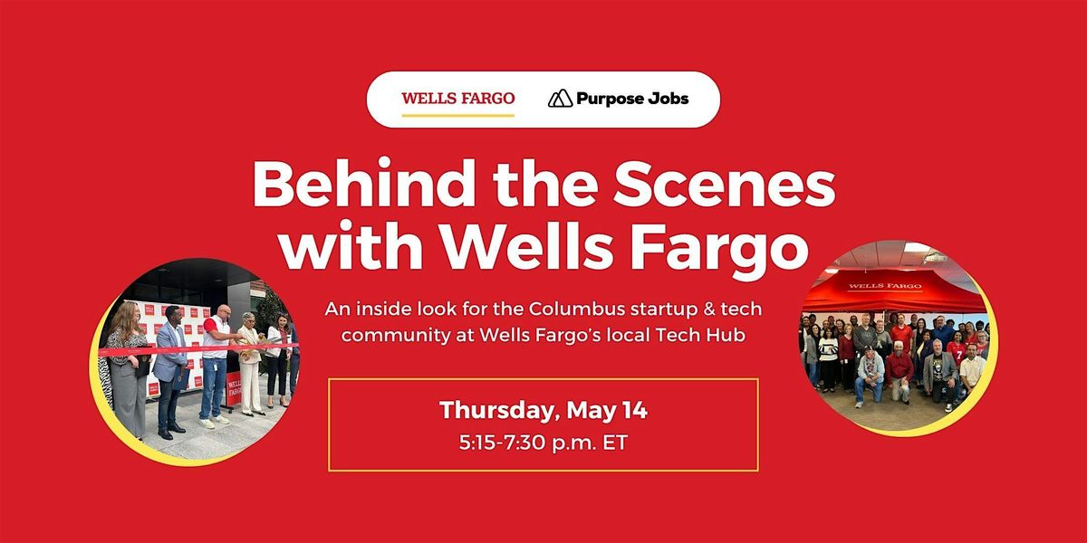 Behind the Scenes with Wells Fargo