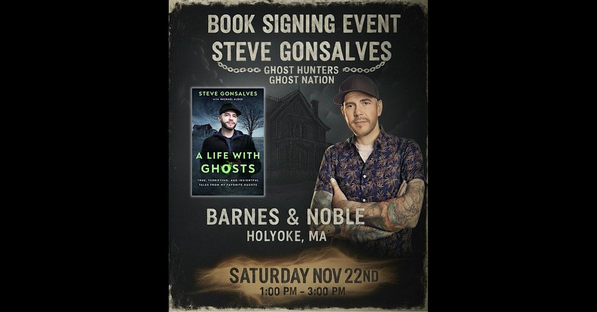 Steve Gonsalves Book Signing  - Barnes & Noble Holyoke, MA
