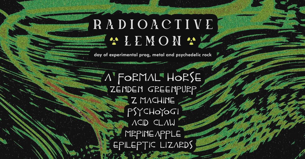 Radioactive Lemon - Day of experimental prog, metal and psychedelic rock