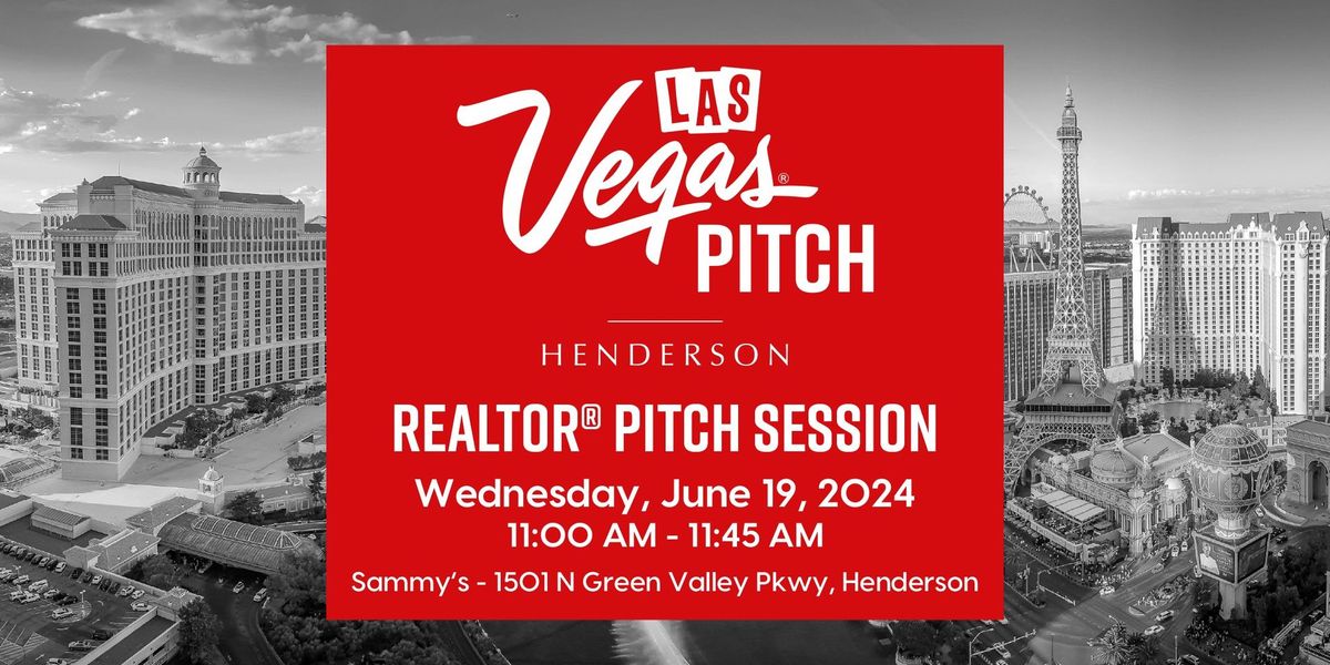 Las Vegas REALTOR\u00ae Pitch Sessions - Henderson