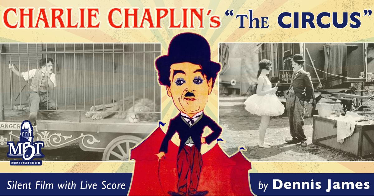 Charlie Chaplin\u2019s The Circus: Silent Film with Live Score by Dennis James