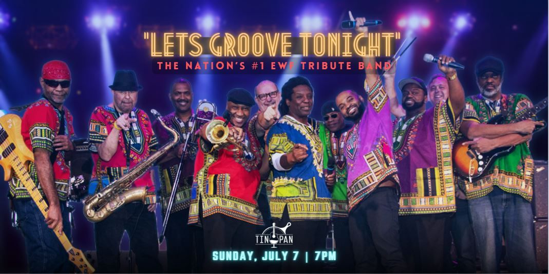 The Nations #1 EWF Tribute Band "Let's Groove Tonight"