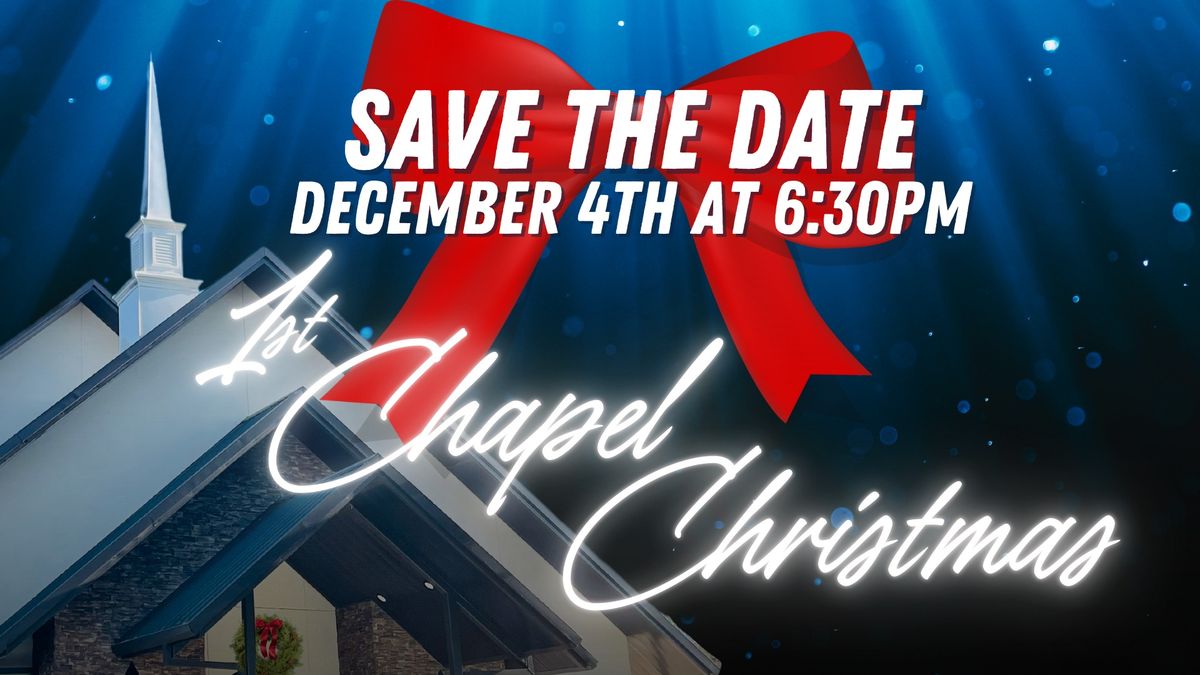 1st Chapel Christmas