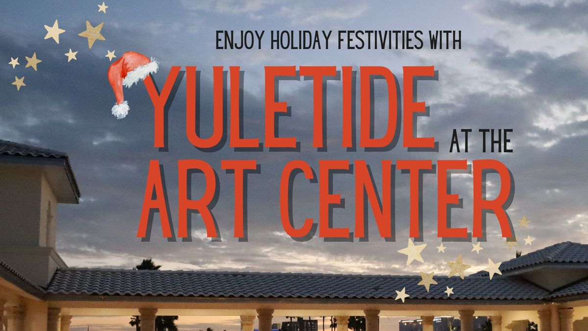 Yuletide at the Art Center \u2728?