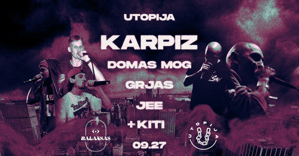 Karpiz \/ Domas MOG \/ Grjas \/ JEE \/ KITI