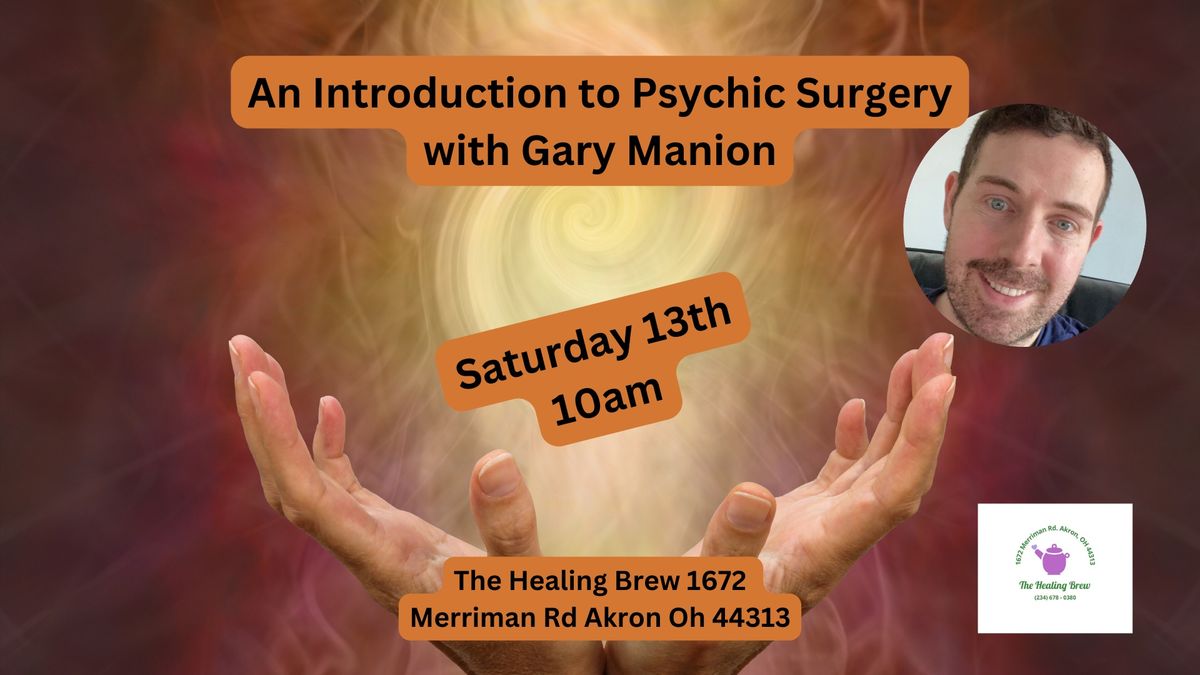 Psychic Surgery Sessions with Gary Manion