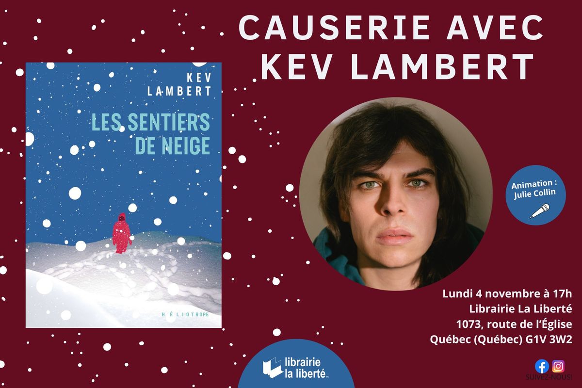 Causerie avec Kev Lambert