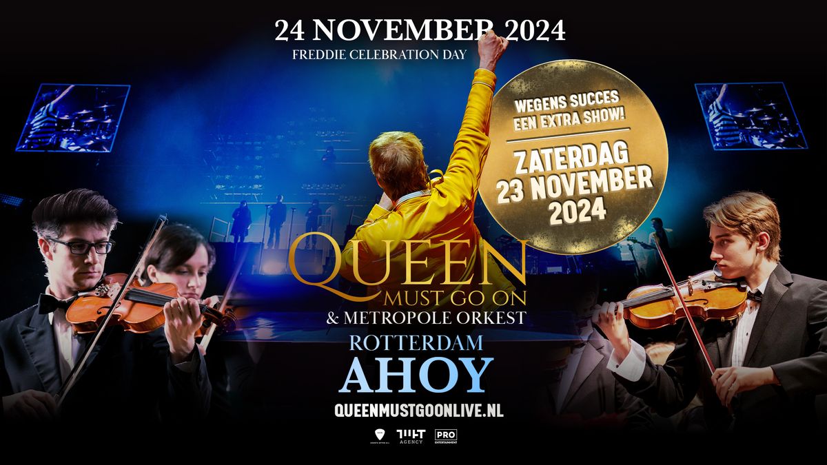 Queen Must Go On & Metropole Orkest (EXTRA SHOW) | Rotterdam AHOY