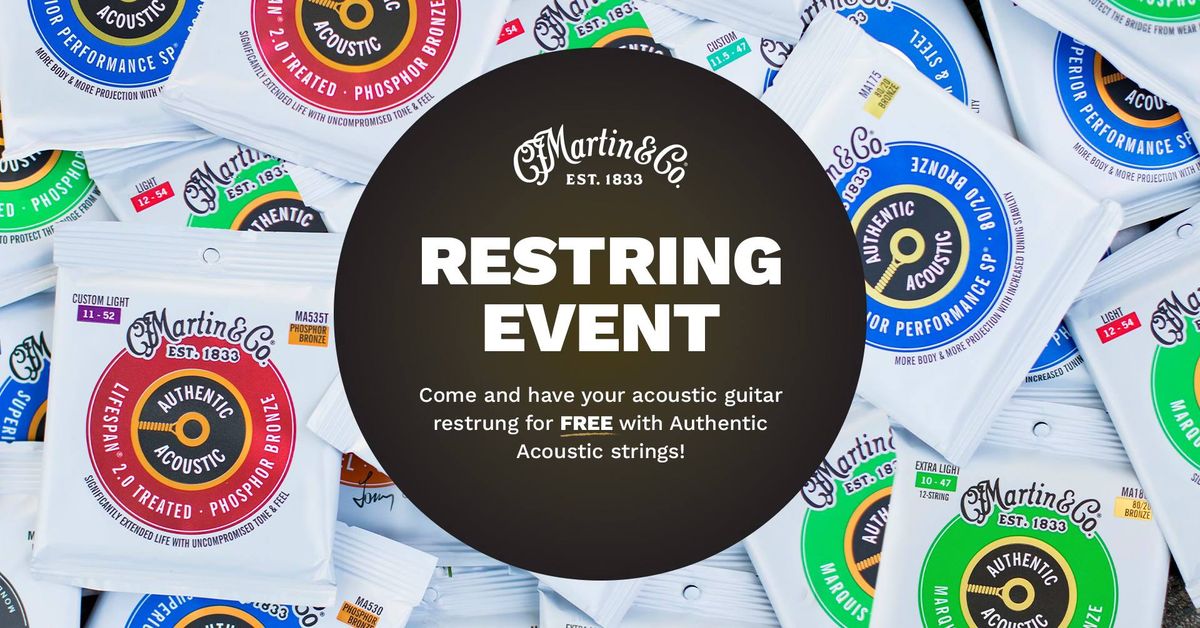 Martin Authentic Acoustic Restring Event