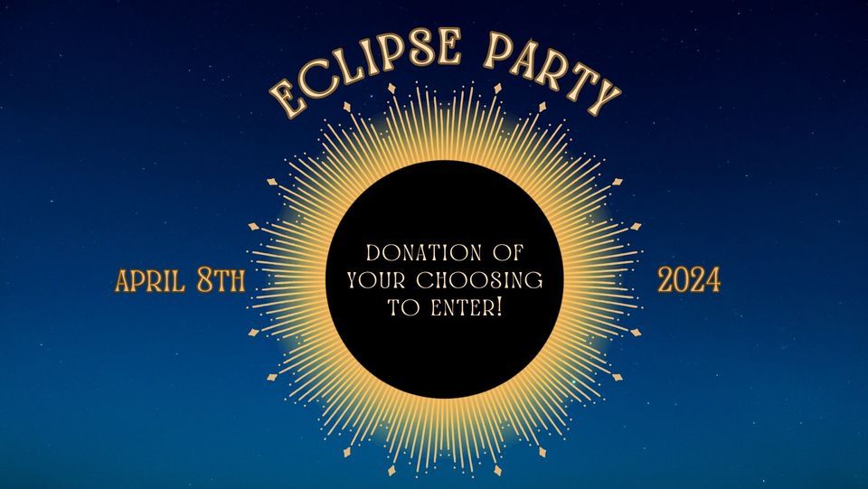 Eclipse Party!!!
