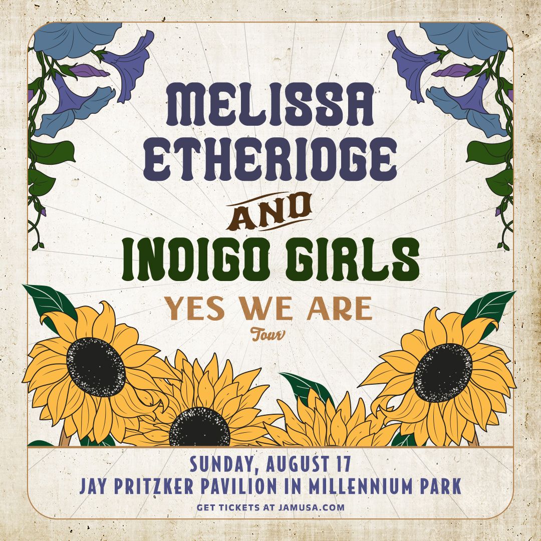 Melissa Etheridge and Indigo Girls at Jay Pritzker Pavilion