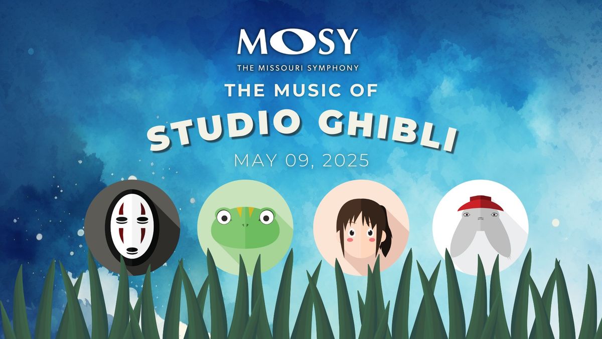 MOSY Presents The Music of Studio Ghibli 