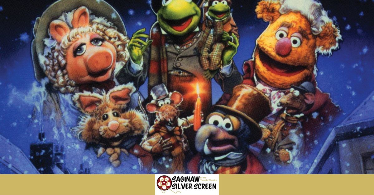 Saginaw Silver Screen: The Muppets Christmas Carol 