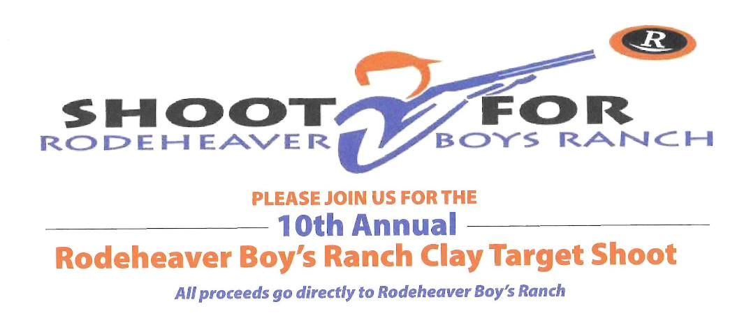 10th Annual Rodeheaver Boy's Ranch Clay Target Shoot