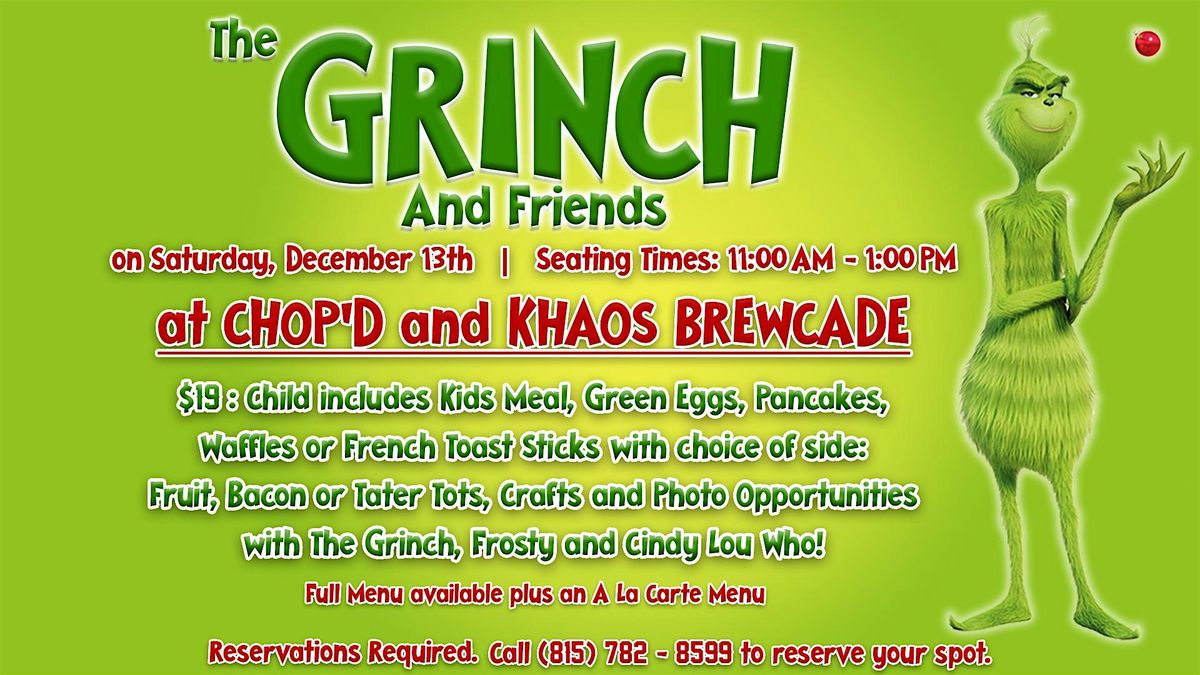 Grinch & Friends at Chop'd + Khaos Brewcade