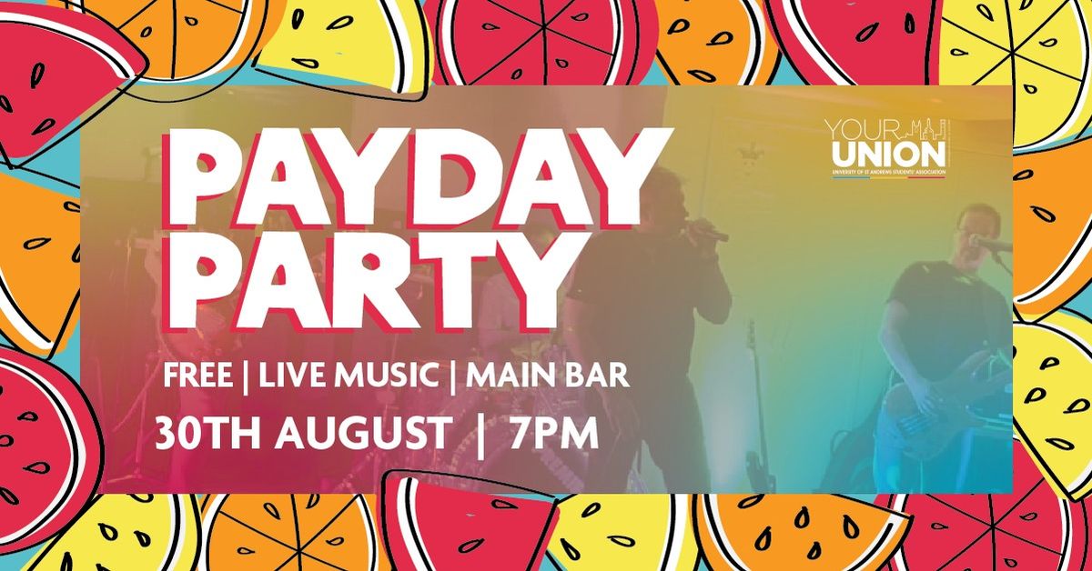 Payday Party 30th August