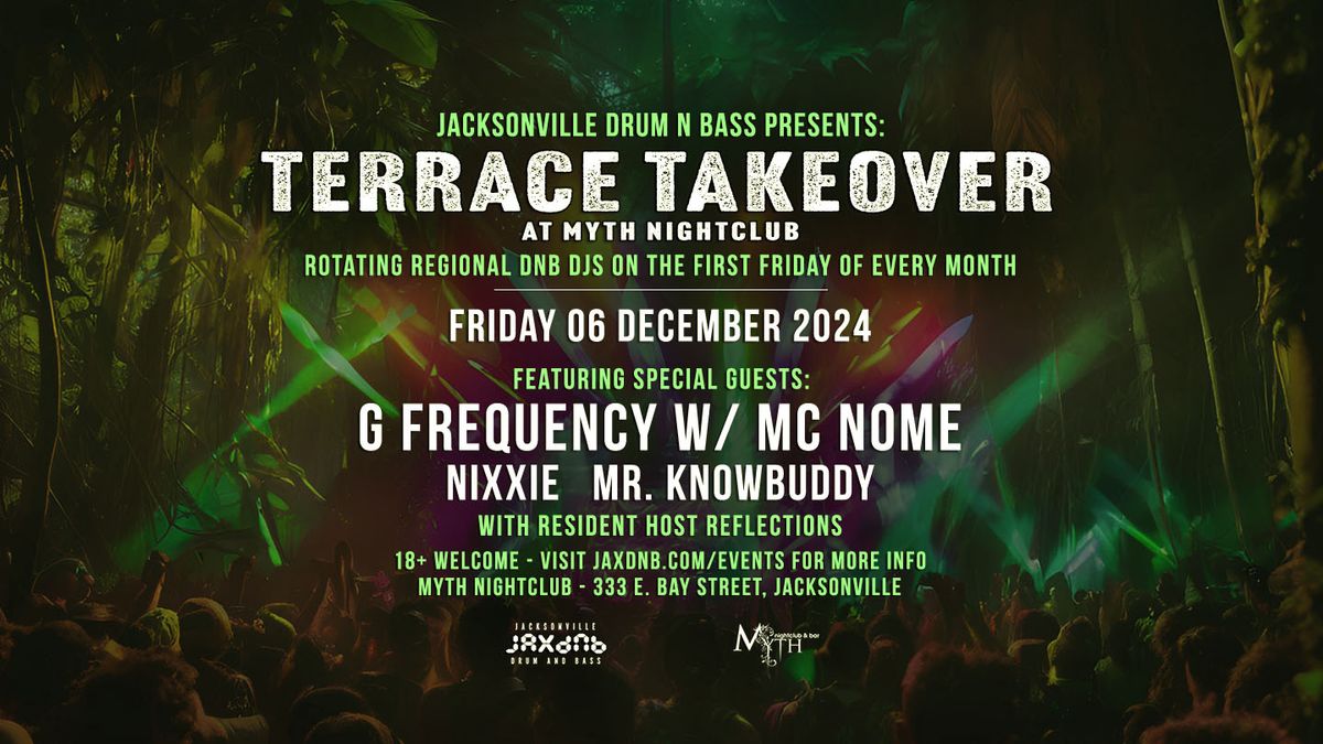 JaxDnB Terrace Takeover at Myth Nightclub - Friday 06 December