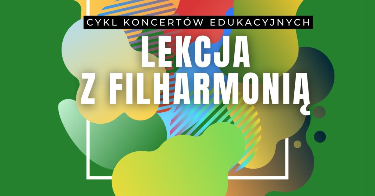 S\u0142upsk: Lekcja z filharmoni\u0105. ALE JAZZ...Y