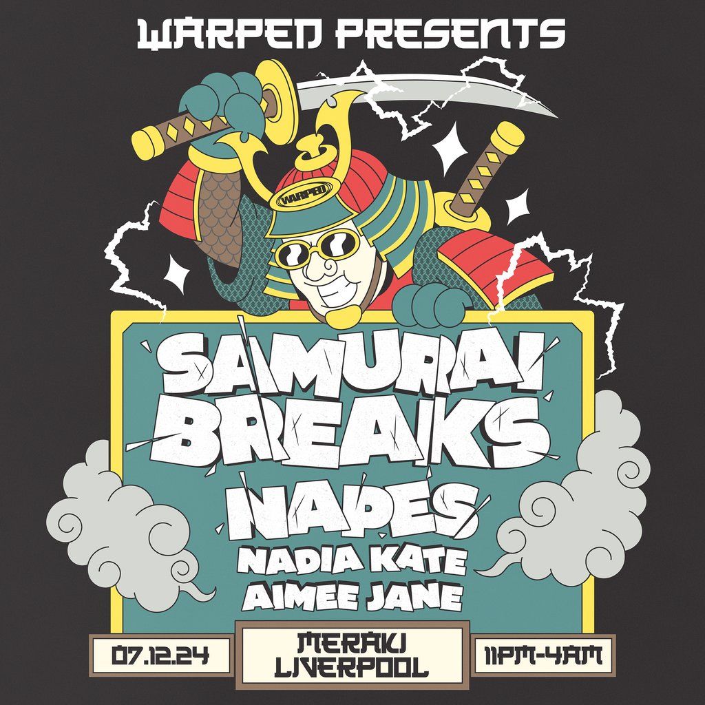 Warped presents: Samurai Breaks & Napes (SSBB)