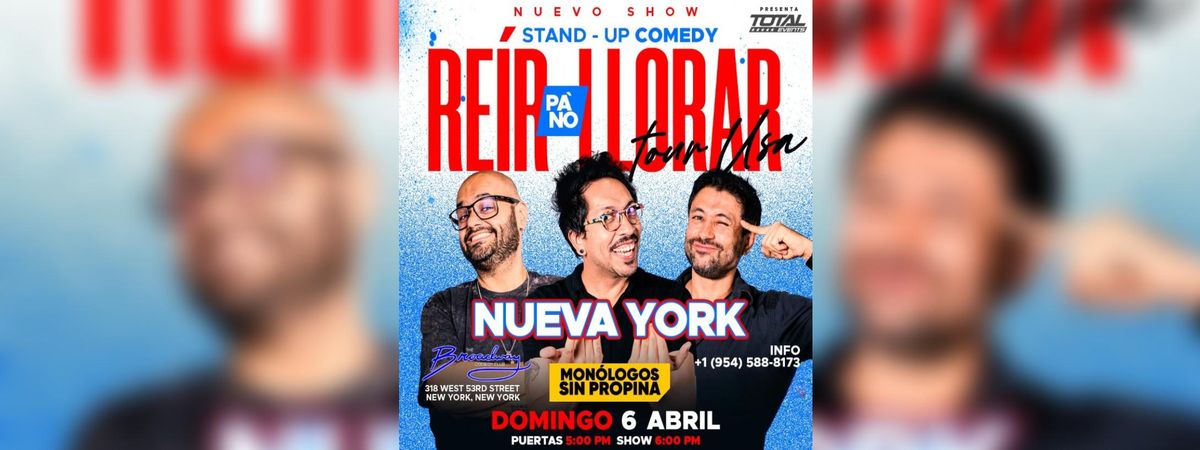 REIR PA' NO LLORAR TOUR USA EN NEW YORK