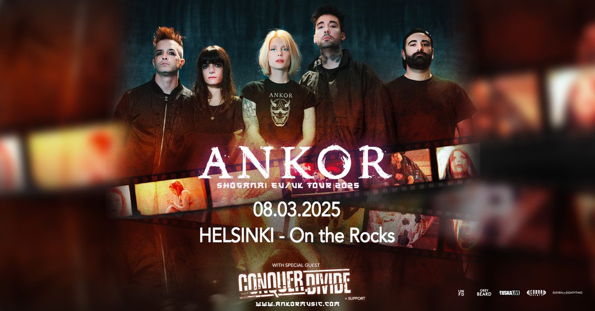 TuskaLive: ANKOR (ES) + Special Guest: Conquer Divide (US), 8.3.2025, On The Rocks, Helsinki