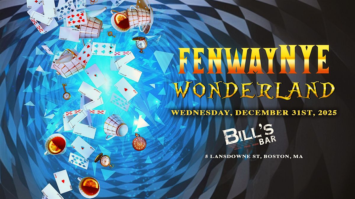 Boston New Year's Eve 2026 @ Bill's Bar - Wonderland