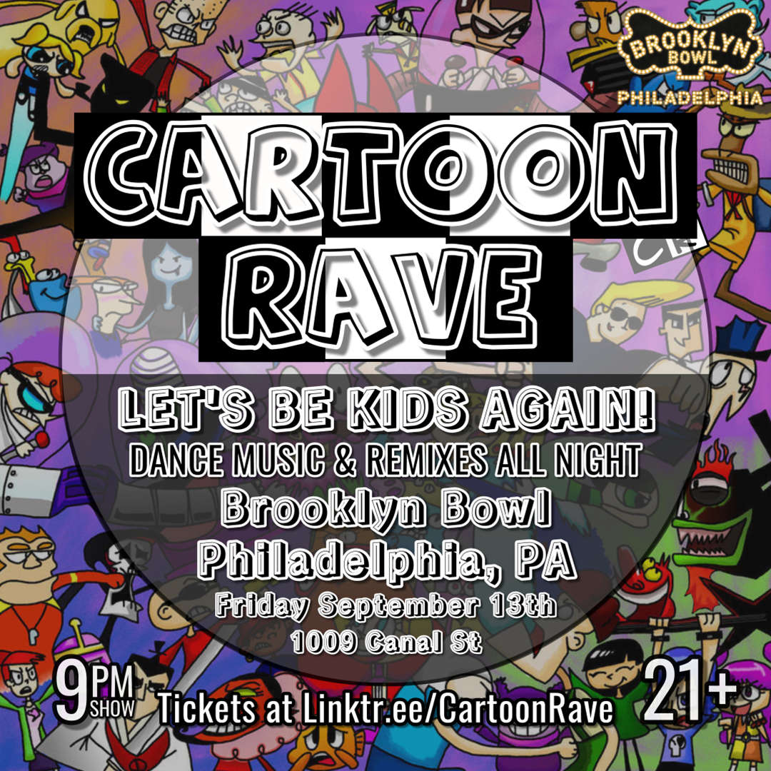 Cartoon Rave at The Broadberry