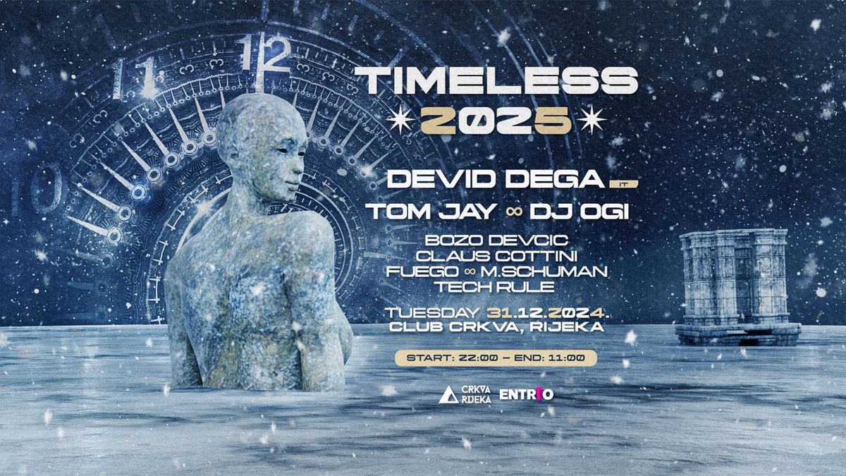 Timeless 2025 NYE w\/ Devid Dega (IT)