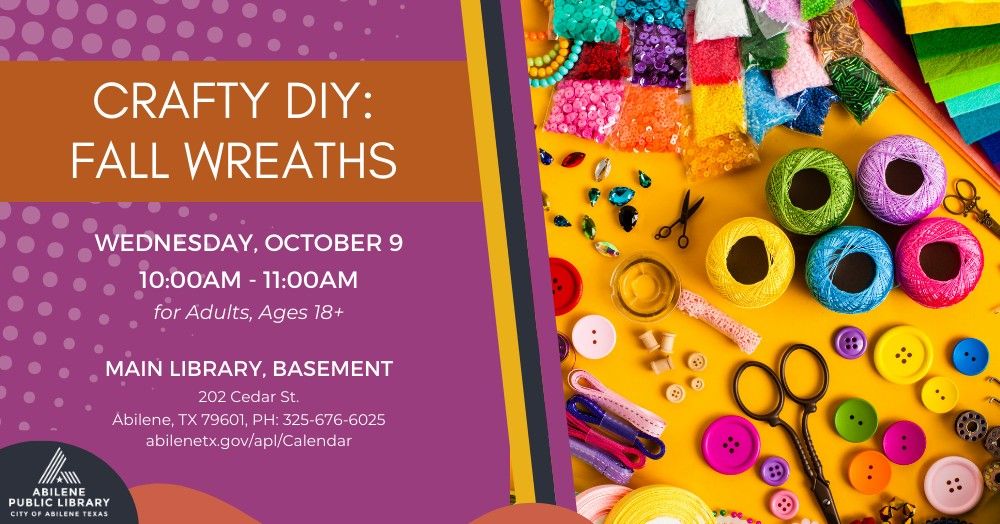 Crafty DIY: Fall Wreaths (Main Library)