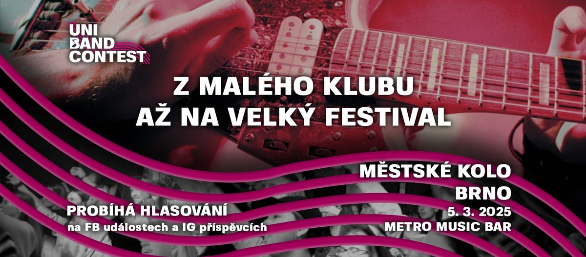 UniBand Contest \/ m\u011bstsk\u00e9 kolo Brno