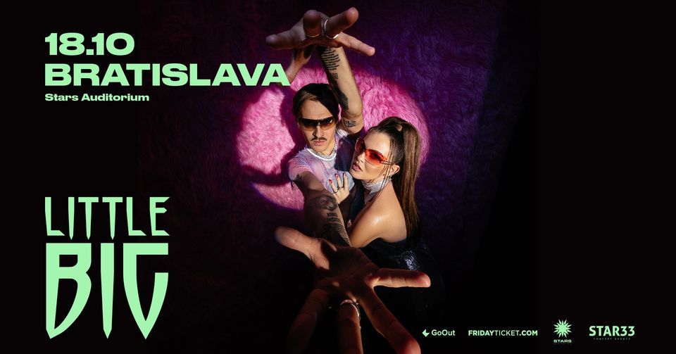 Little Big | Bratislava