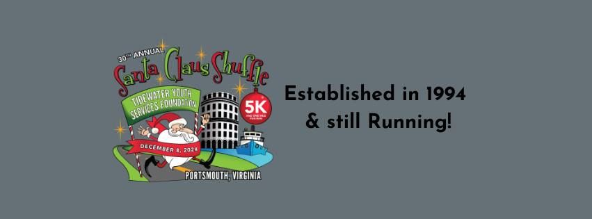 The 30th Annual Santa Claus Shuffle 5K and 1-Mile Fun Run