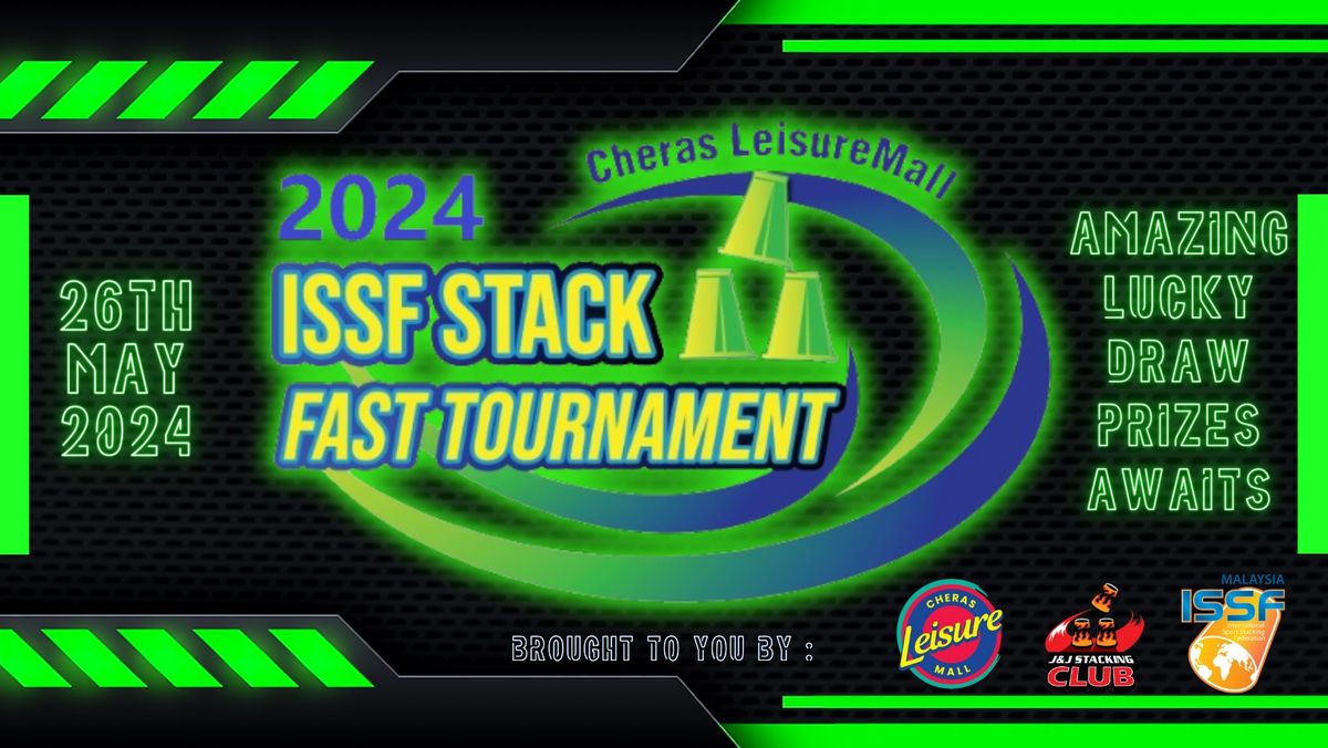 CHERAS LEISUREMALL ISSF STACKFAST TOURNAMENT 2024