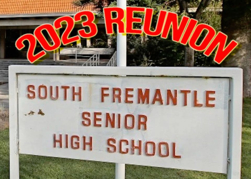 South Fremantle Senior High School Reunion  for Class 1975 -1979 (invite only)