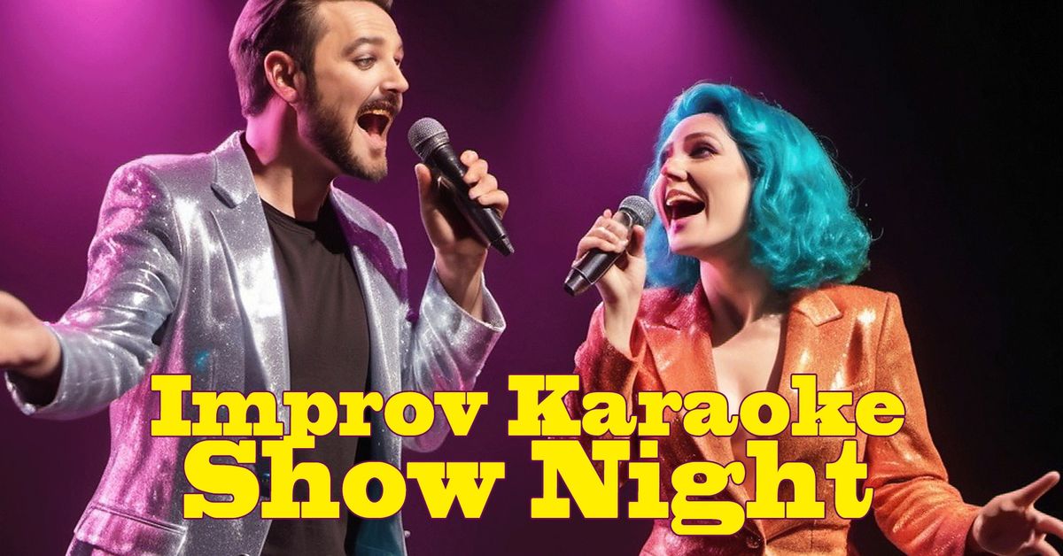 Improv Karaoke Show Night