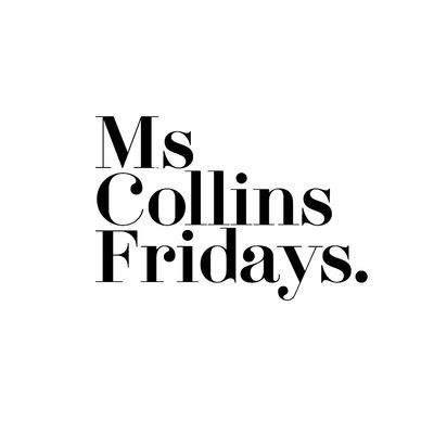 Ms Collins Fridays