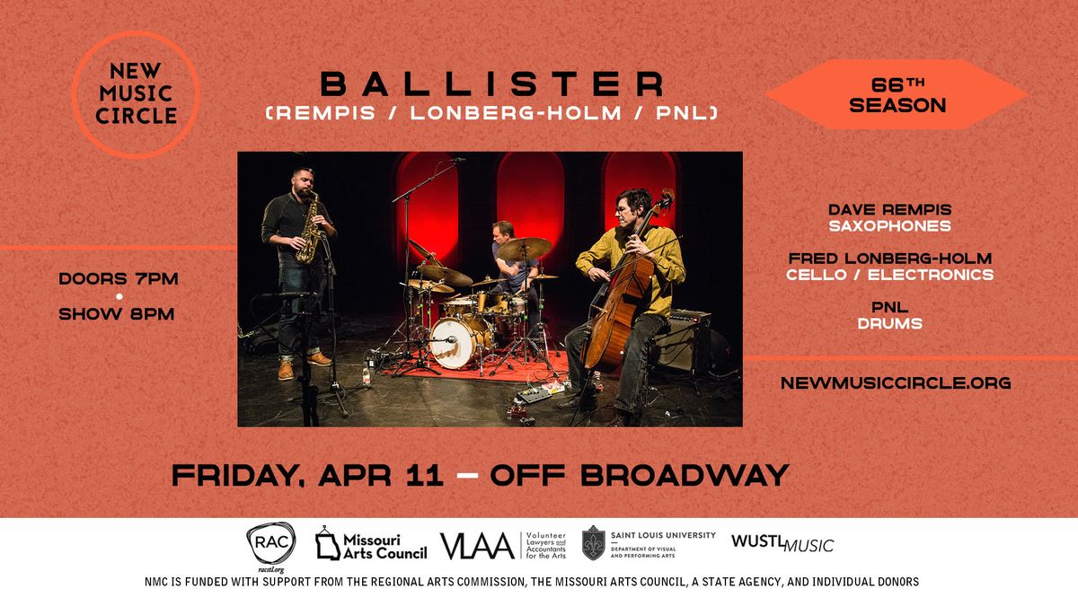 Ballister (Rempis \/ Lonberg-Holm \/ PNL) at Off Broadway - Friday, April 11th