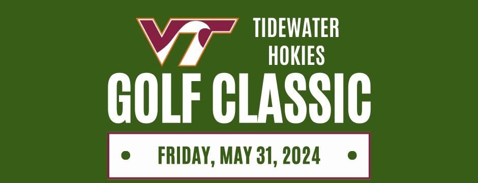 2024 Tidewater Hokies Golf Classic -Register Now!