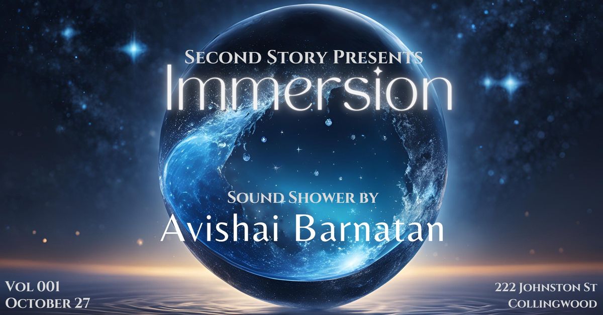 Immersion x Sound Shower by Avishai B.