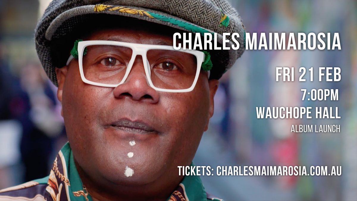 Charles Maimarosia Album Lauch at Wauchope Community Arts