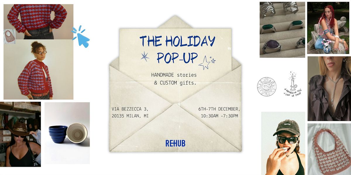 THE HOLIDAY \u2014 A Pop-Up of Craft, Care & Custom Gifts @REHUB