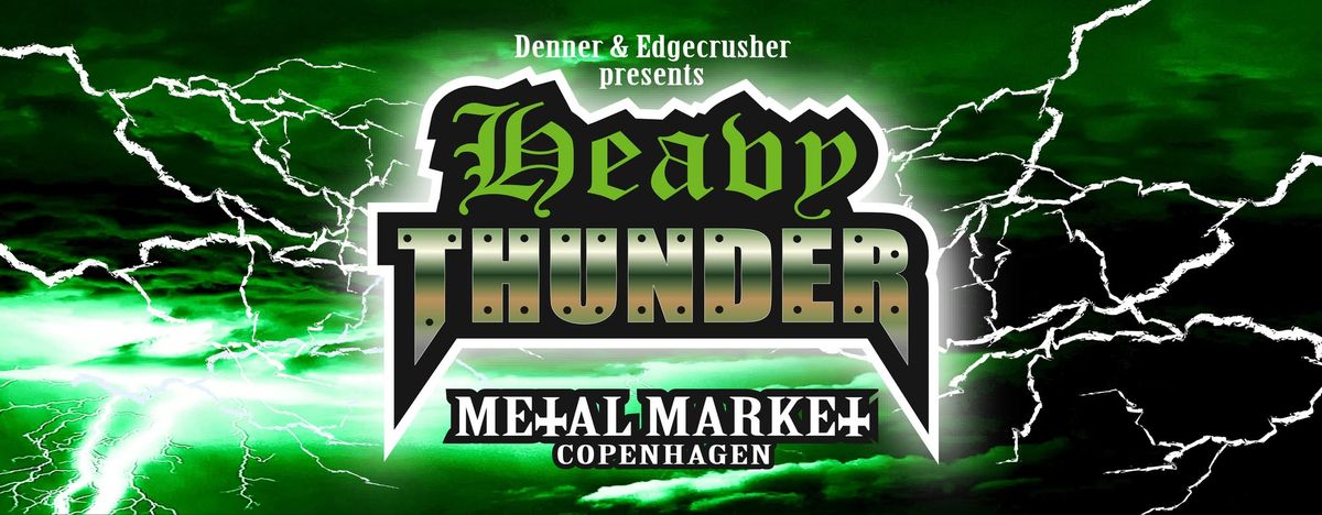 HEAVY THUNDER metal market