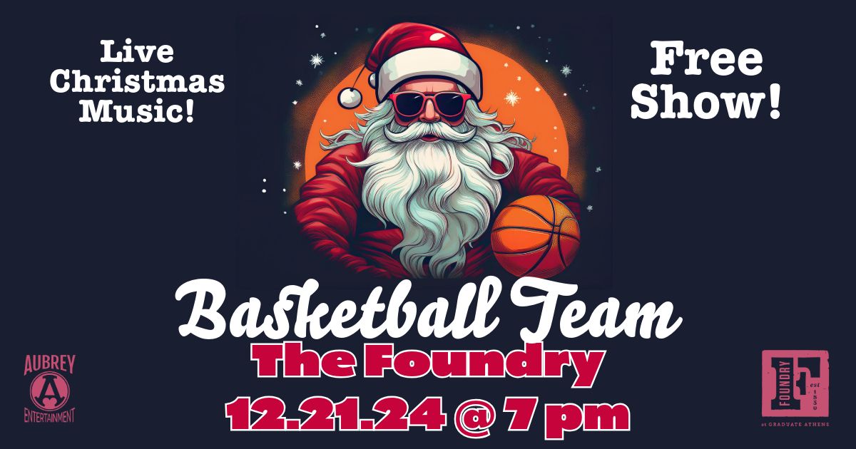 Basketball Team LIVE at The Foundry!!