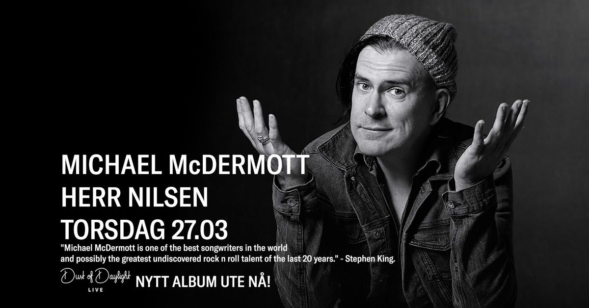 Michael McDermott (US) || Herr Nilsen