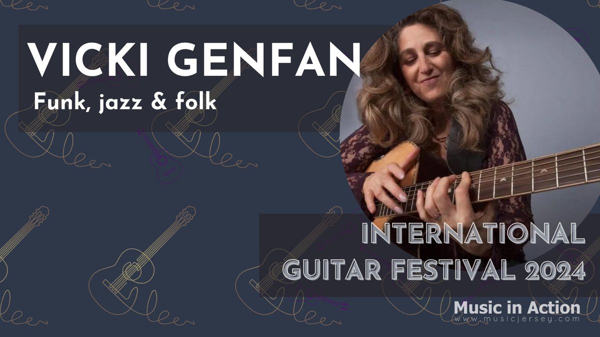 International Guitar Festival 2024 | Vicki Genfan